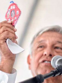 AMLO y su religión y fueros