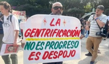 Gentrificación, un rostro más del capitalismo depredador