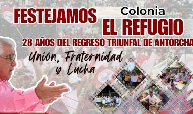 Celebrarán 34 años de la Colonia El Refugio